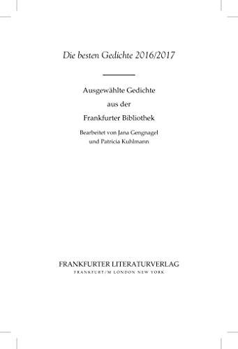 Die besten Gedichte 2016/2017: Ausgewählte Gedichte aus der Frankfurter Bibliothek