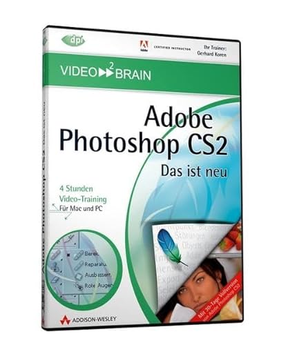 Adobe Photoshop CS2 - Das ist neu - Video-Training - 4 Stunden Video-Training auf DVD (AW Videotraining Grafik/Fotografie)