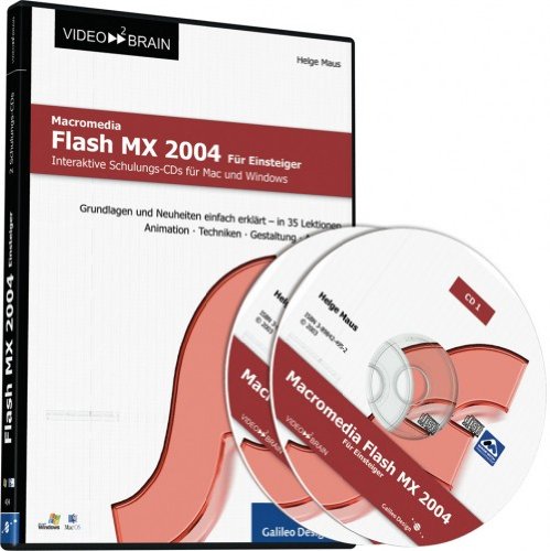 Macromedia Flash MX 2004 – Video-Training für Mac und Windows: Übungen, Neuheiten und Tipps (Galileo Design) von Rheinwerk Verlag