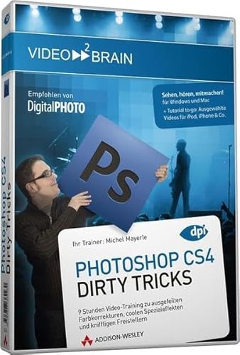 Photoshop CS4 Dirty Tricks - 9 Stunden Video-Training zu ausgefeilten Farbkorrekturen, coolen Spezialeffekten und kniffligen Freistellern (AW Videotraining Grafik/Fotografie)