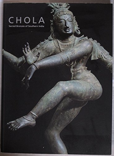 Chola: Sacred Bronzes of Southern India von Royal Academy of Arts