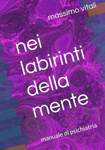 nei labirinti della mente: manuale di psichiatria von Independently published