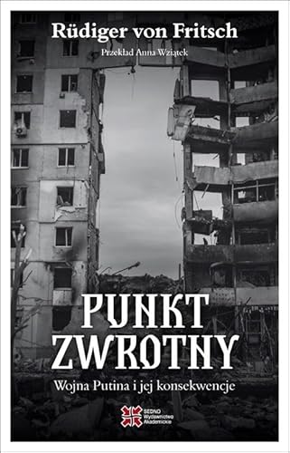 Punkt zwrotny.: Wojna Putina i jej konsekwencje von Sedno