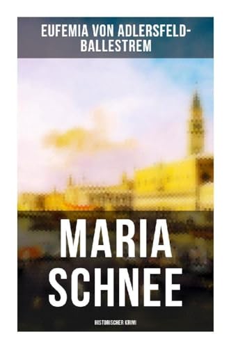 Maria Schnee (Historischer Krimi)