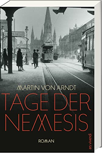 Tage der Nemesis: Roman (Klappenbroschur) von Ars Vivendi