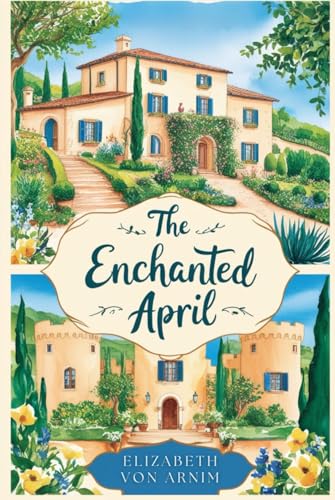 The Enchanted April von Independently published