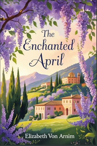 The Enchanted April von Independently published