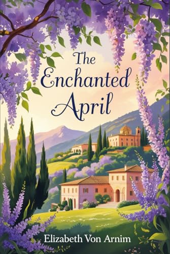 The Enchanted April von Independently published