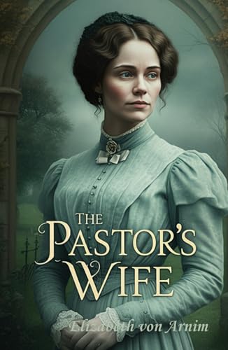 The Pastor's Wife: A Journey of Love, Freedom, and Self-Discovery von Independently published