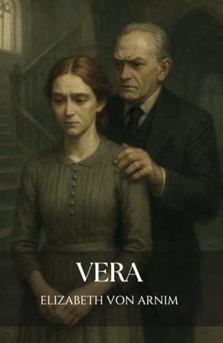 Vera: A 1921 Classic Women's Psychological Fiction Novel von Independently published