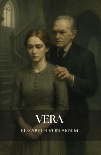 Vera: A 1921 Classic Women's Psychological Fiction Novel von Independently published