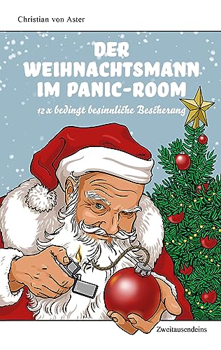 Der Weihnachtsmann im Panic Room: 12 x bedingt besinnliche Bescherung