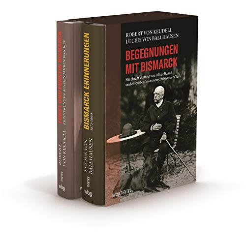 Begegnungen mit Bismarck: Bismarck-Erinnerungen 1871-1890; Fürst und Fürstin Bismarck von Wbg Theiss