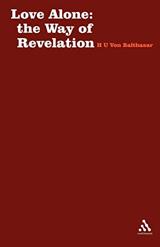 Love Alone: The Way of Revelation (Stagbooks S.)