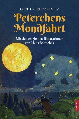 Peterchens Mondfahrt Peterchens Mondfahrt von CreateSpace Independent Publishing Platform
