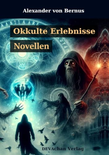 Okkulte Erlebnisse: Novellen von epubli