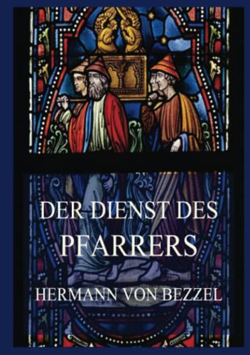 Der Dienst der Pfarrers Der Dienst der Pfarrers