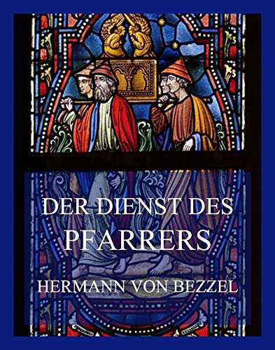 Der Dienst der Pfarrers von Jazzybee Verlag