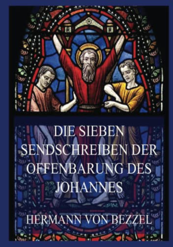 Die sieben Sendschreiben der Offenbarung des Johannes
