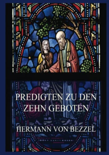 Predigten zu den Zehn Geboten von Jazzybee Verlag
