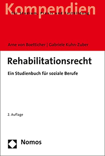 Rehabilitationsrecht: Ein Studienbuch für soziale Berufe von Nomos Verlagsges.MBH + Co