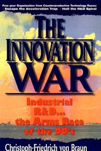 The Innovation War (Prentice-hall International Series in Industrial & Systems Engineering)
