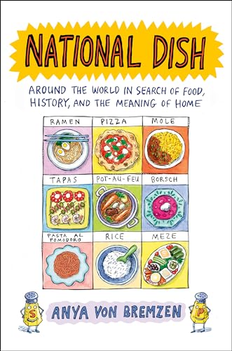 National Dish: Around the World in Search of Food, History, and the Meaning of Home von Penguin Press