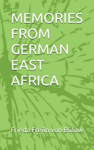 MEMORIES FROM GERMAN EAST AFRICA von Independently published