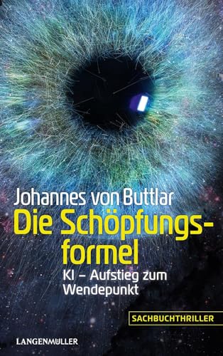Die Schöpfungsformel: KI - Aufstieg zum Wendepunkt von LANGEN-MÜLLER