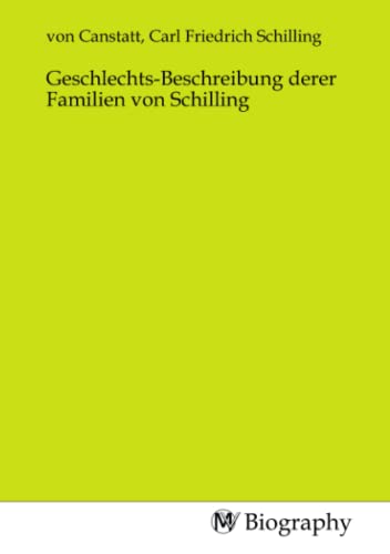 Geschlechts-Beschreibung derer Familien von Schilling von MV-Biography