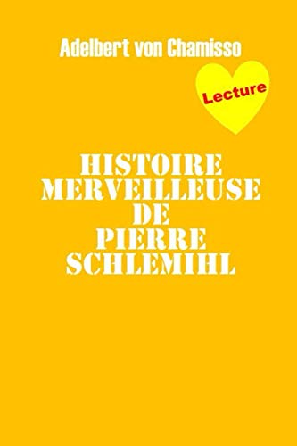 Histoire merveilleuse de Pierre Schlemihl (Illustré) von Independently published
