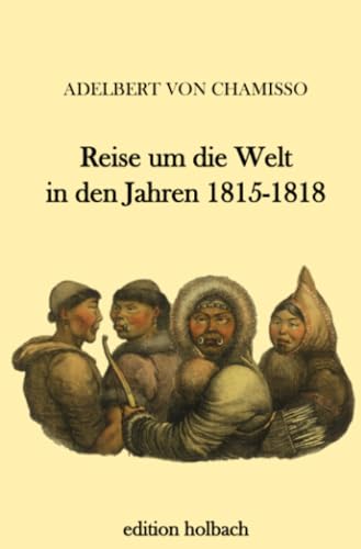Reise um die Welt in den Jahren 1815-1818 von epubli