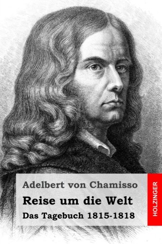 Reise um die Welt: Das Tagebuch 1815-1818