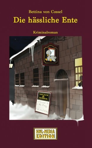 Die hässliche Ente (Kriminalroman) (HML-MEDIA-EDITION - die Krimiwelt)