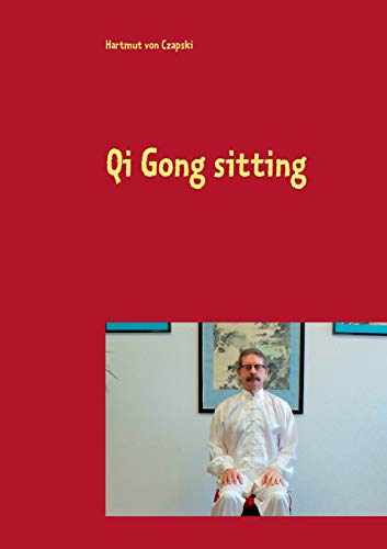 Qi Gong sitting von Books on Demand