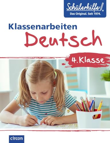 Deutsch 4. Klasse: Klassenarbeiten Schülerhilfe von Circon Verlag GmbH
