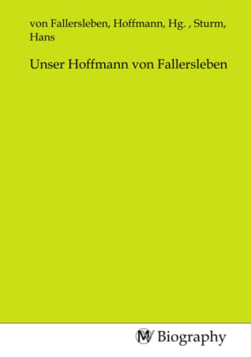 Unser Hoffmann von Fallersleben