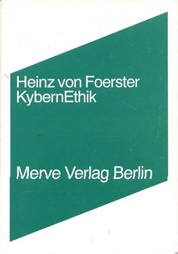 KybernEthik: Hrsg. v. Peter Weibel (Internationaler Merve Diskurs: Perspektiven der Technokultur) von Merve Verlag GmbH