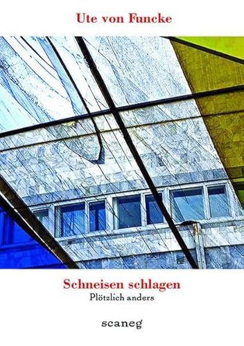 Schneisen schlagen: Plötzlich anders (Lumen U)