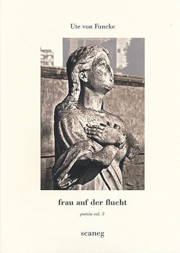 frau auf der flucht: poesia vol. 3 (Lumen)