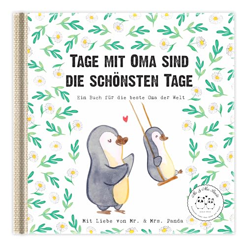 Tage mit Oma sind die schönsten Tage: Ein Geschenkbuch für die beste Oma der Welt (Wunderschöne Geschenkbücher von Mr. & Mrs. Panda)