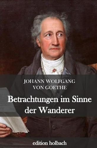 Betrachtungen im Sinne der Wanderer Betrachtungen im Sinne der Wanderer