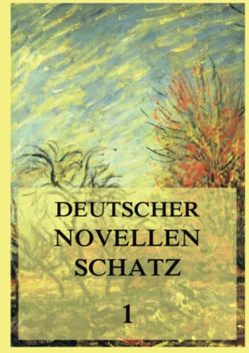 Deutscher Novellenschatz 1