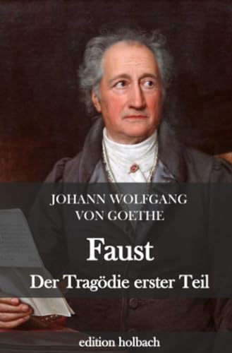 Faust. Der Tragödie erster Teil Faust. Der Tragödie erster Teil von epubli