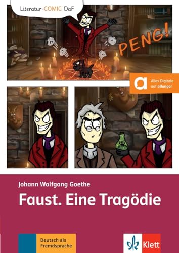 Faust. Eine Tragödie: Lektüre mit digitalen Extras (Literatur-COMIC DaF) Faust. Eine Tragödie: Lektüre mit digitalen Extras (Literatur-COMIC DaF) von Klett