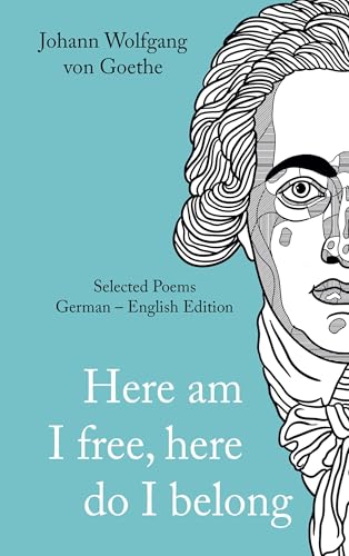 Here am I free, here do I belong: Selected Poems German - English Edition Here am I free, here do I belong: Selected Poems German - English Edition von BoD – Books on Demand