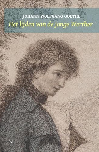 Het lijden van de jonge Werther von Astoria Uitgeverij