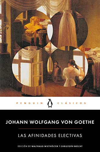 Las afinidades electivas (Penguin Clásicos) von PENGUIN CLASICOS