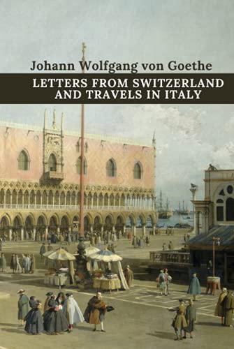 Letters from Switzerland and Travels in Italy von Independently published