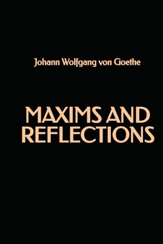 Maxims and Reflections Maxims and Reflections von Independently published